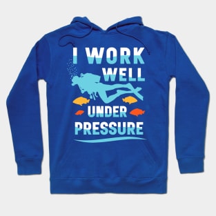 i work well under pressure 11 Hoodie